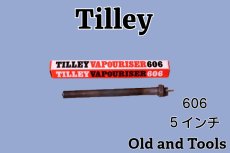 画像1: ティリー X246A,X246B,246系 純正ヴァポライザー 606-5インチ/Tilley (1)