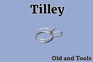 Tilley/ティリー - Old and Tools - Camp Stoves & Gear, Lanterns