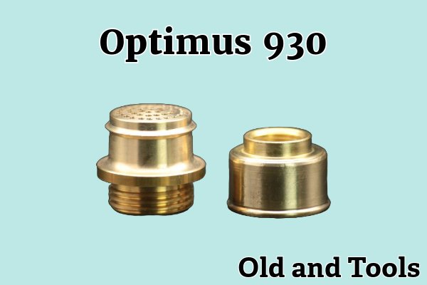 オプティマス 930 200-250CP 真鍮ノズル 削り出し＆ガスチャンバー 2点